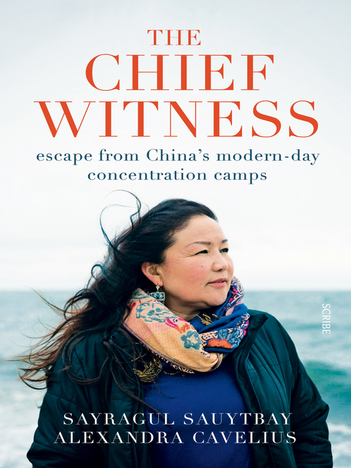 Title details for The Chief Witness by Sayragul Sauytbay - Available